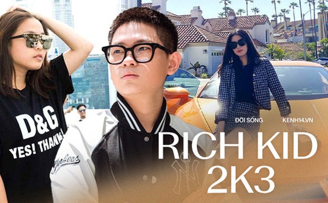 Điểm mặt loạt rich kid 2k3 'khuấy đảo' MXH: Thế hệ con nhà giàu mới đang lên ngôi Điểm mặt loạt rich kid 2k3 'khuấy đảo' MXH: Thế hệ con nhà giàu mới đang lên ngôi