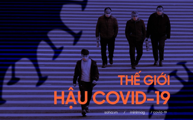 Hậu COVID-19: Thế giới nhiều thay đổi, nhưng không phải cơn địa chấn nào cũng tạo ra một trật tự thế giới mới